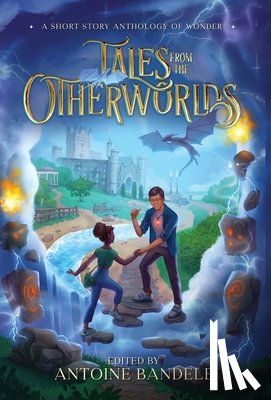 Bandele, Antoine - Tales from the Otherworlds