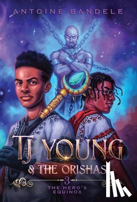 Bandele, Antoine - The Hero's Equinox: An Old Gods Story