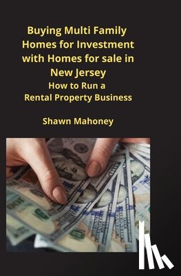 Mahoney, Shawn - Buying Multi Family Homes for Investment with Homes for sale in New Jersey