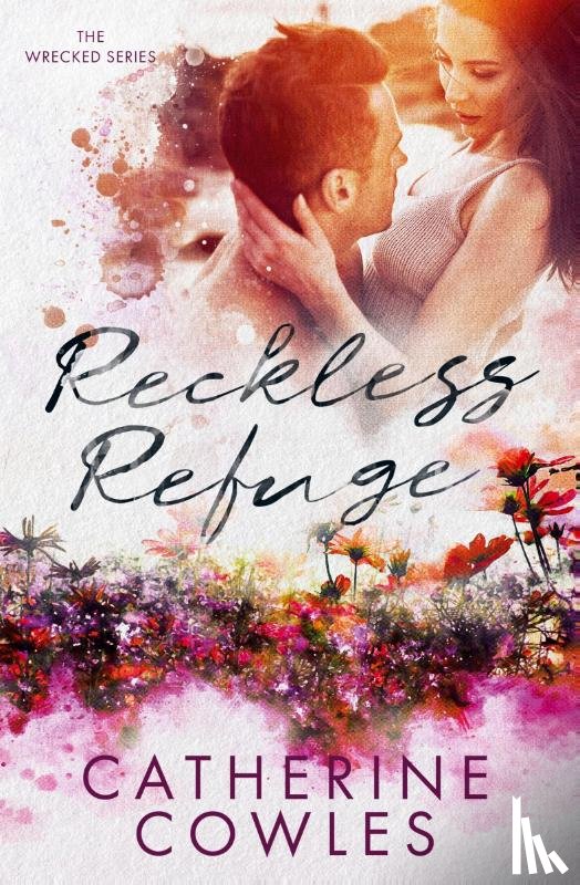 Cowles, Catherine - Reckless Refuge