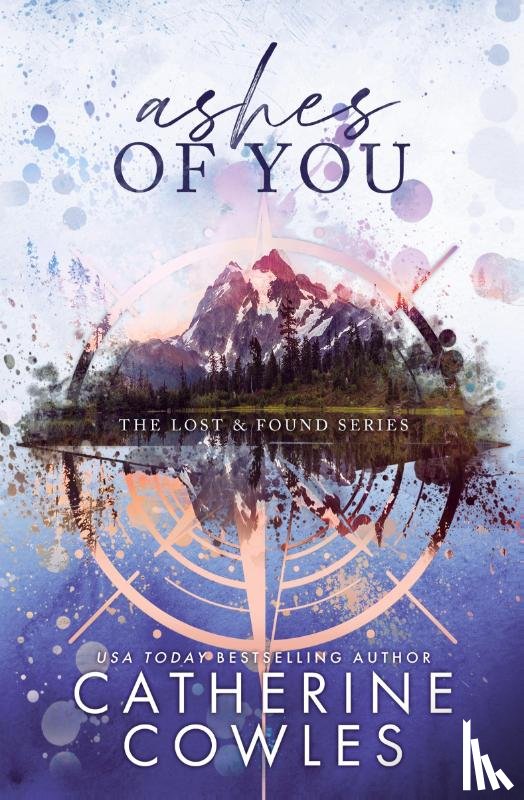 Cowles, Catherine - Ashes of You