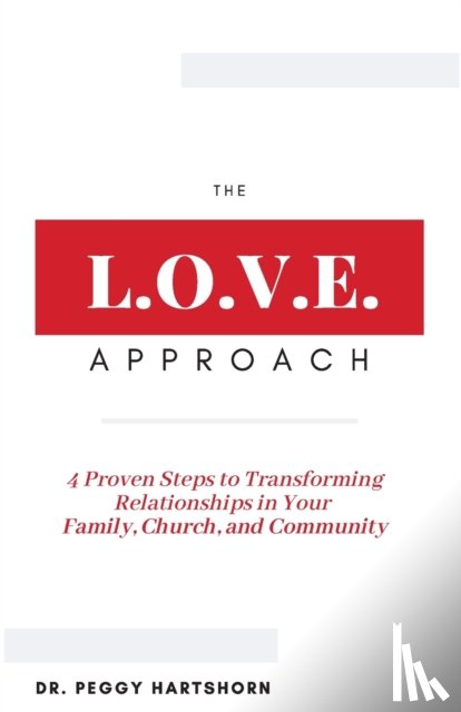 Hartshorn, Peggy - The L.O.V.E. Approach