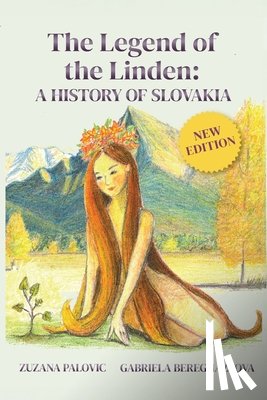 Palovic, Zuzana, Bereghazyova, Gabriela - The Legend of the Linden