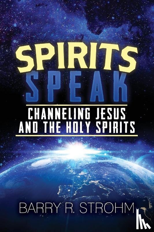 Strohm, Barry - Spirits Speak