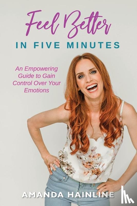 Hainline, Amanda - Feel Better in Five Minutes