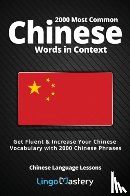 Lingo Mastery - 2000 Most Common Chinese Words in Context