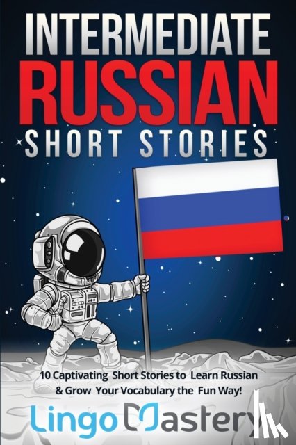 Lingo Mastery - Intermediate Russian Short Stories