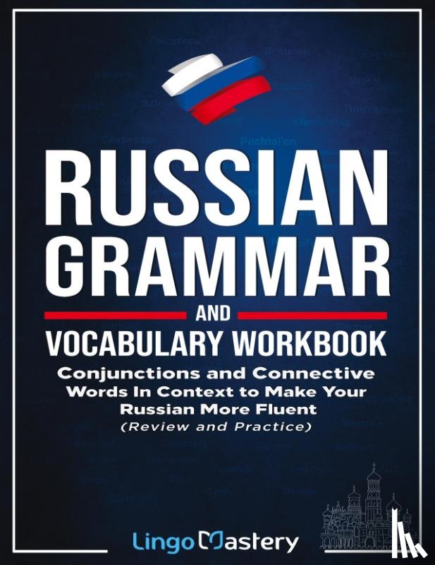 Lingo Mastery - Russian Grammar and Vocabulary Workbook