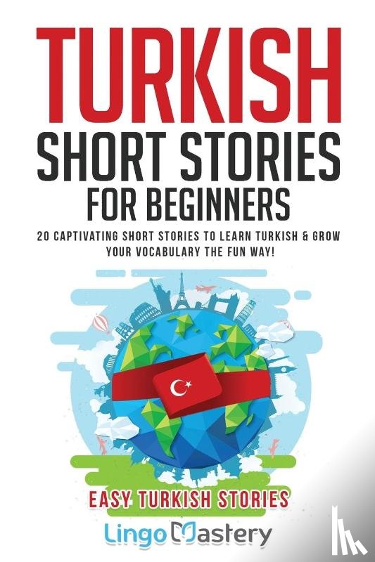 Lingo Mastery - Turkish Short Stories for Beginners