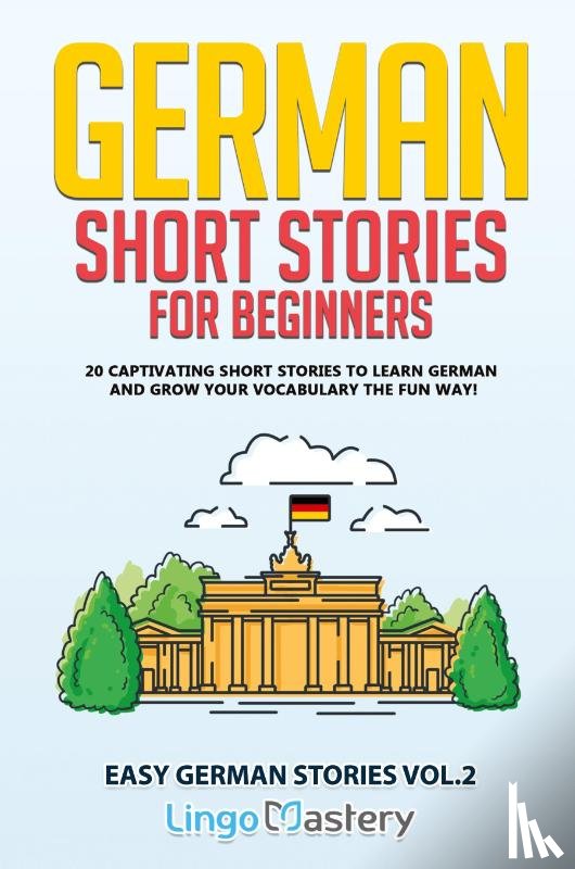 Lingo Mastery - German Short Stories for Beginners