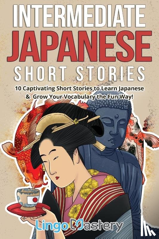 Lingo Mastery - Intermediate Japanese Short Stories