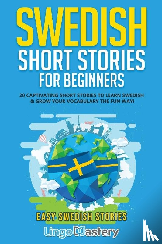 Lingo Mastery - Swedish Short Stories for Beginners