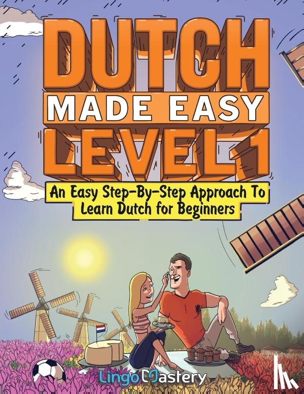 Lingo Mastery - Dutch Made Easy Level 1