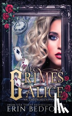 Bedford, Erin - The Crimes of Alice