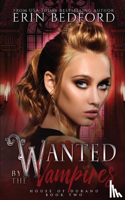 Bedford, Erin - Wanted by the Vampires