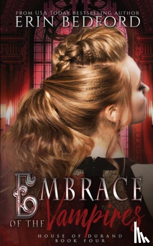 Bedford, Erin - Embrace of the Vampires