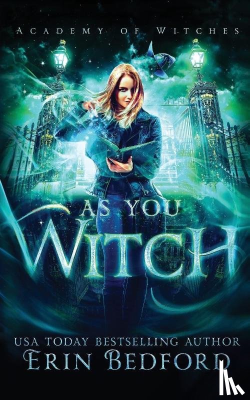 Bedford, Erin - As You Witch