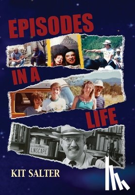 Salter, Kit - Episodes in a Life