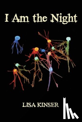 Kinser, Lisa - I Am the Night