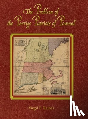 Raines, Virgil E. - The Problem of the Perrigo Patriots of Pownal