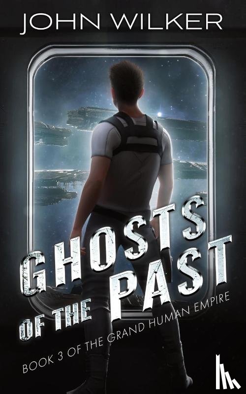 Wilker, John - Ghosts of the Past