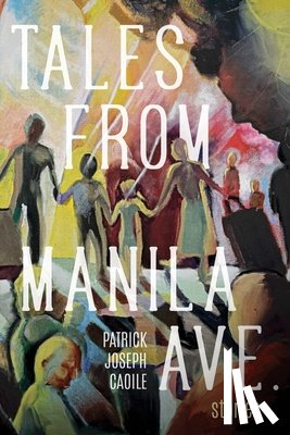 Caoile, Patrick Joseph - Tales from Manila Ave.