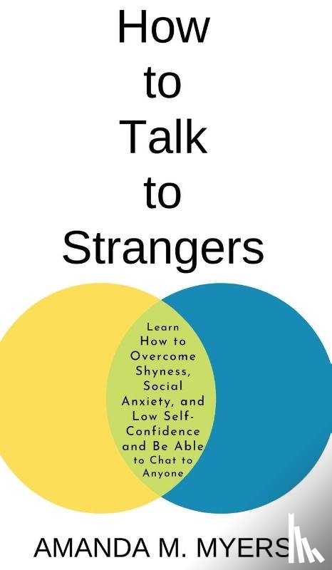 Myers, Amanda M - How to Talk to Strangers
