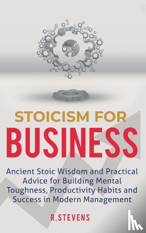 Stevens, R - Stoicism for Business