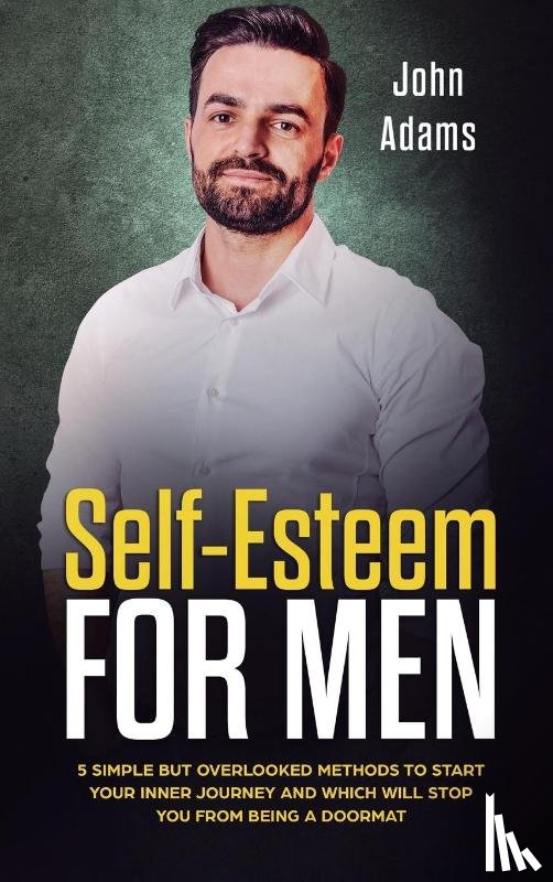 Adams, John - Self Esteem for Men