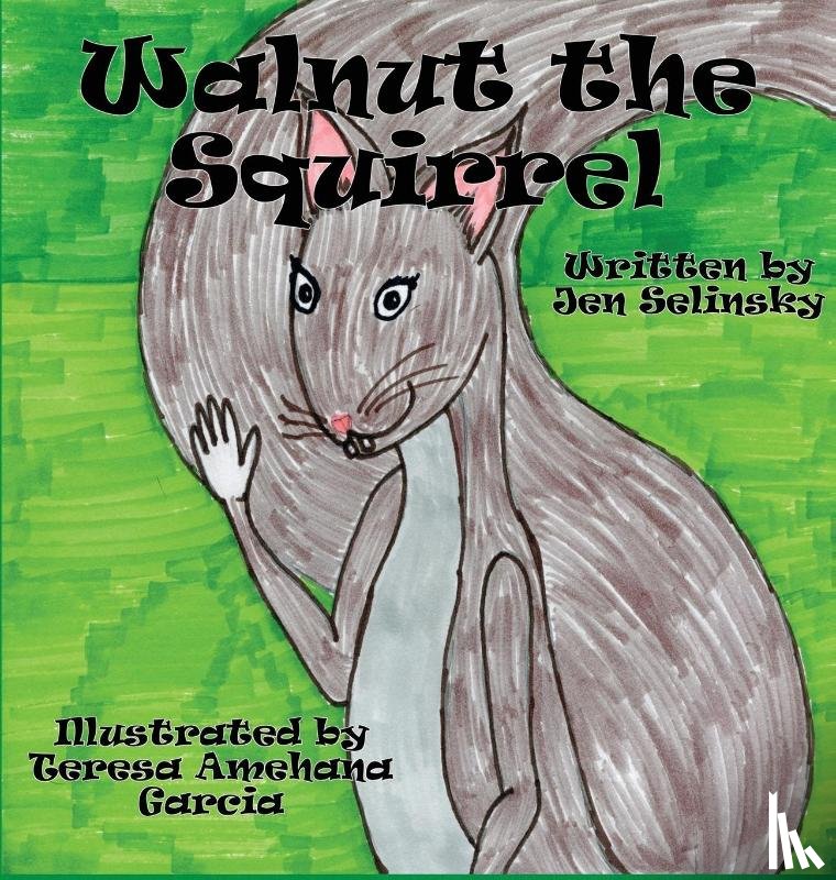 Selinsky, Jen - Walnut the Squirrel