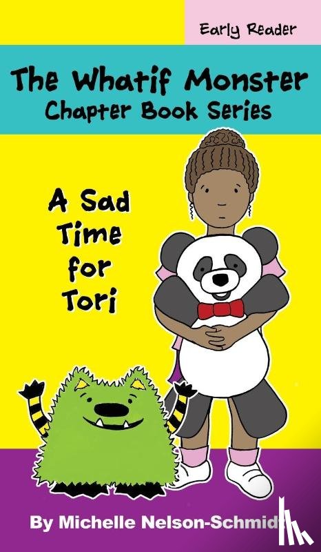 Nelson-Schmidt, Michelle - The Whatif Monster Chapter Book Series