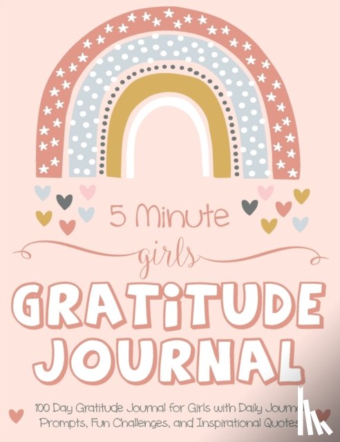Daily, Gratitude - 5 Minute Girls Gratitude Journal
