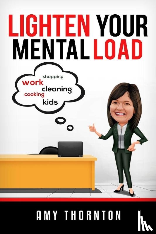 Thornton, Amy - Lighten Your Mental Load