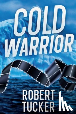 Tucker, Robert - Cold Warrior
