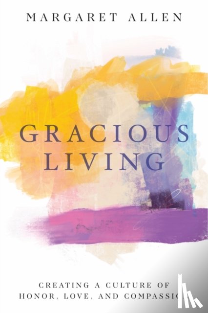 Allen, Margaret - Gracious Living