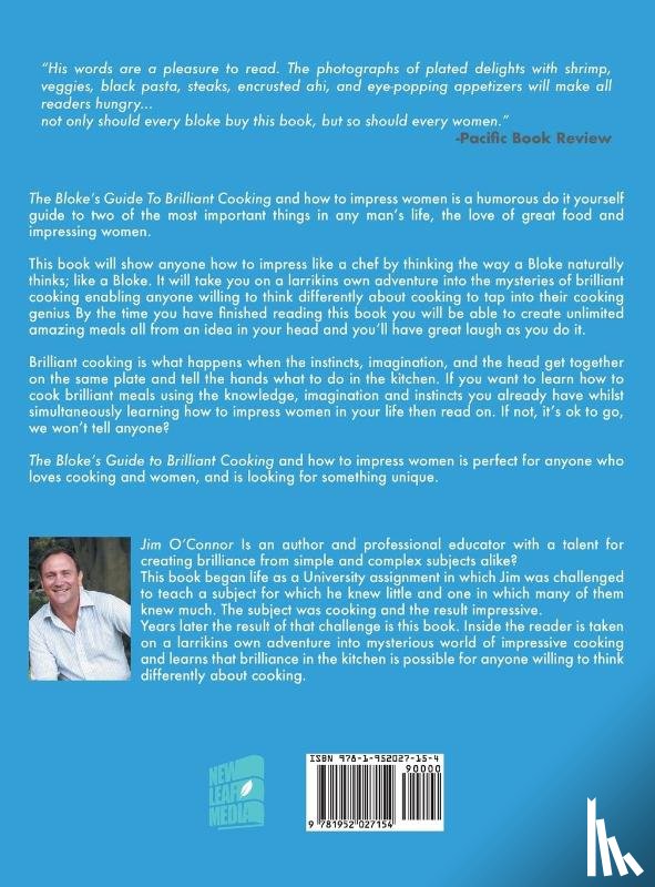 Oʼconnor, Jim - The Bloke's Guide to Brilliant Cooking and How to Impress Women