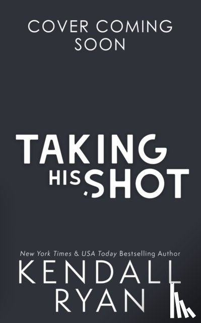 Ryan, Kendall - Taking His Shot