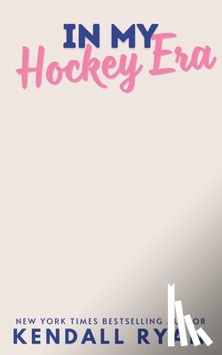 Ryan, Kendall - In My Hockey Era