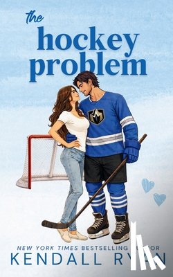 Ryan, Kendall - The Hockey Problem: A single dad hockey romance