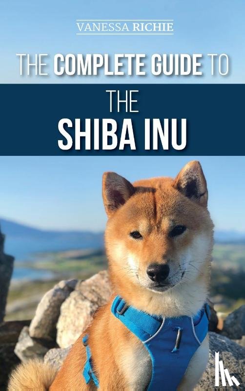 Richie, Vanessa - The Complete Guide to the Shiba Inu