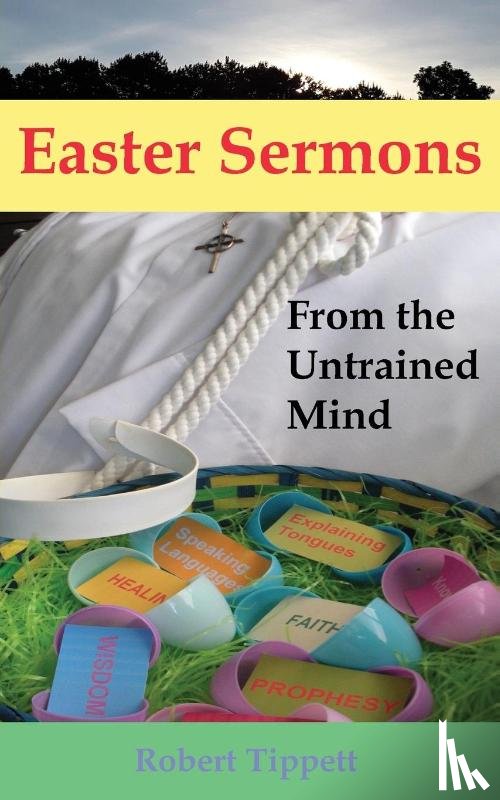 Tippett, Robert T - Easter Sermons