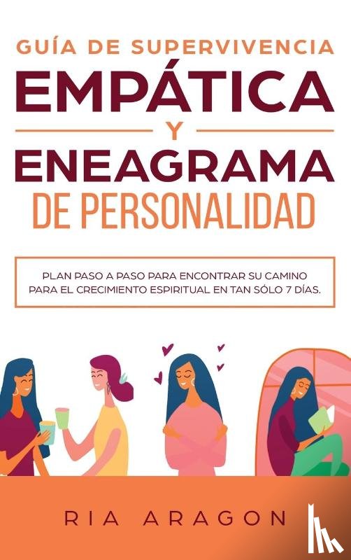 Aragon, Ria - Guia de supervivencia empatica y eneagrama de personalidad