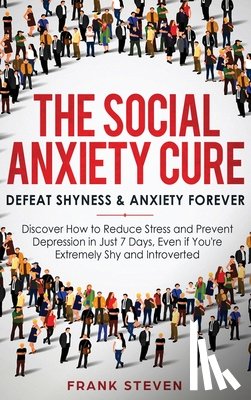 Frank, Steven - The Social Anxiety Cure