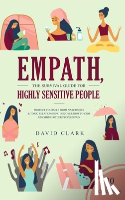 Clark, David (Flinders University) - Empath, The Survival Guide for Highly Sensitive People