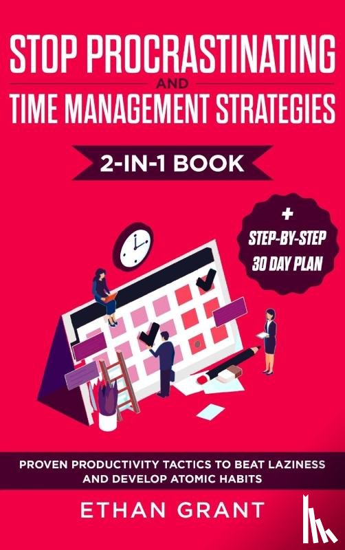 Grant, Ethan - Stop Procrastinating and Time Management Strategies 2-in-1 Book