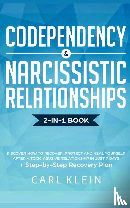 Klein, Carl - Codependency and Narcissistic Relationships