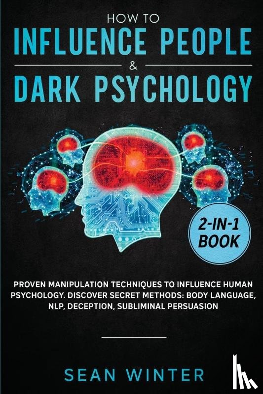 Winter, Sean - How to Influence People and Dark Psychology 2-in-1
