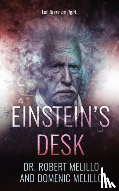 Melillo, Dr Robert, Melillo, Domenic - Einstein's Desk