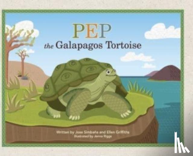 Simbana, Jose, Griffiths, Ellen - Pep the Galapagos Tortoise