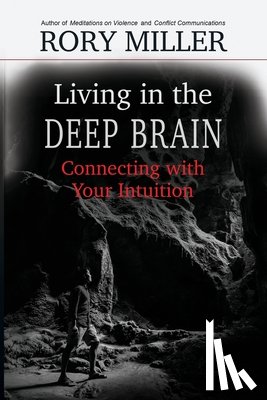Miller, Rory, Rivers, Malcolm - Living in the Deep Brain